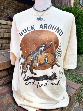 Buck Around & Find Out Tee